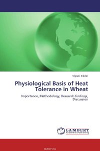 SRIPATI SIKDER - «Physiological Basis of Heat Tolerance in Wheat»