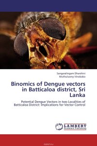 Binomics of Dengue vectors in Batticaloa district, Sri Lanka