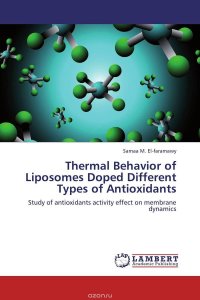 Samaa M. El-faramawy - «Thermal Behavior of Liposomes Doped Different Types of Antioxidants»