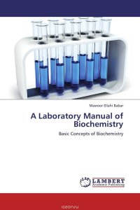 A Laboratory Manual of Biochemistry