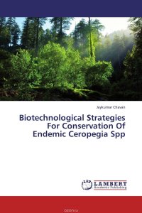 Biotechnological Strategies For Conservation Of Endemic Ceropegia Spp