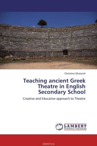 Teaching ancient Greek Theatre in English Secondary School