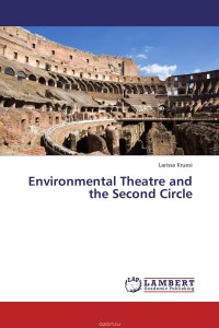 Environmental Theatre and the Second Circle