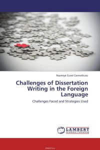 Challenges of Dissertation Writing in the Foreign Language