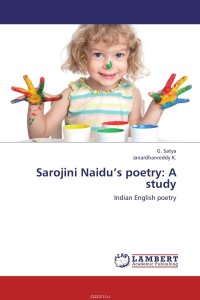 Sarojini Naidu’s poetry: A study