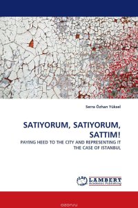 SATIYORUM, SATIYORUM, SATTIM!