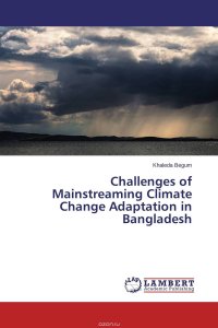 Challenges of Mainstreaming Climate Change Adaptation in Bangladesh