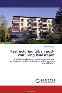 Restructuring urban post-war living landscapes