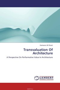 Transvaluation Of Architecture