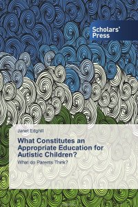 What Constitutes an Appropriate Education for Autistic Children?