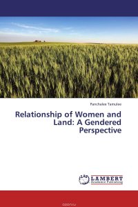 Relationship of Women and Land: A Gendered Perspective