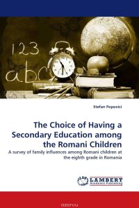 The Choice of Having a Secondary Education among the Romani Children