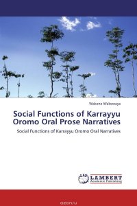 Social Functions of Karrayyu Oromo Oral Prose Narratives