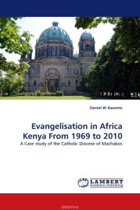 Evangelisation in Africa Kenya From 1969 to 2010