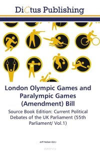 London Olympic Games and Paralympic Games (Amendment) Bill