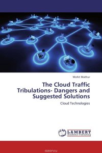 The Cloud Traffic Tribulations- Dangers and Suggested Solutions