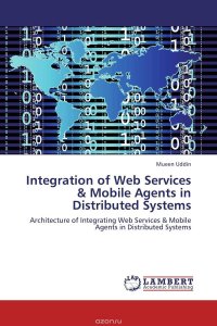 Integration of Web Services & Mobile Agents in Distributed Systems