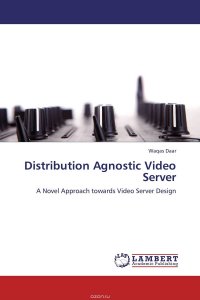 Waqas Daar - «Distribution Agnostic Video Server»