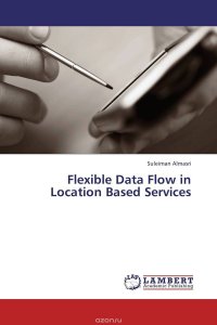 Flexible Data Flow in Location Based Services