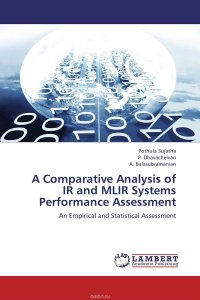 A Comparative Analysis of IR and MLIR Systems Performance Assessment