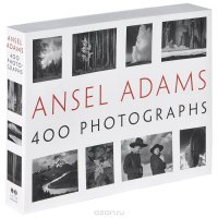 Ansel Adams: 400 Photographs