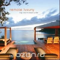 Remote Luxury: Top Resorts Down Under