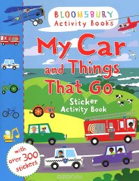 My Car and Things that Go: Sticker Activity Book