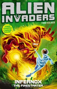 Alien Invaders 2: Infernox - The Fire Starter