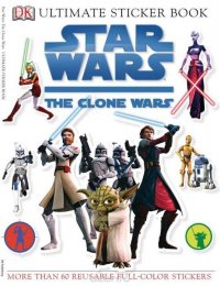 Ultimate Sticker Book: Star Wars: the Clone Wars