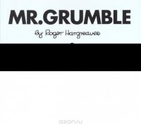 Mr. Grumble