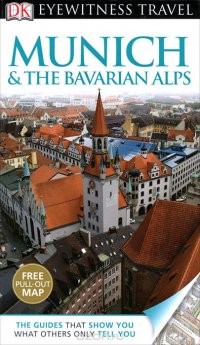 Munich & the Bavarian Alps