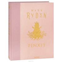 Mark Ryden: Pinxit