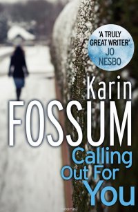 Karin, Fossum - «Calling Out For You»