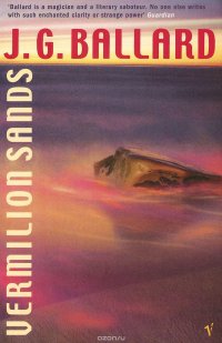 J. G. Ballard - «Vermilion Sands»