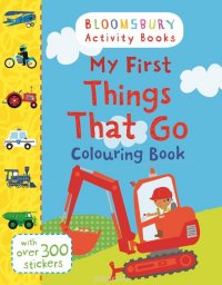 My First Things That Go Colouring Book