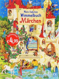 Mein liebstes Wimmelbuch Marchen