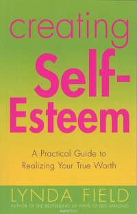 Creating Self Esteem