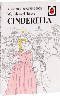 Well-Loved Tales: Cinderella: A Ladybird Colouring Book