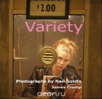 Variety: Photographs by Nan Goldin