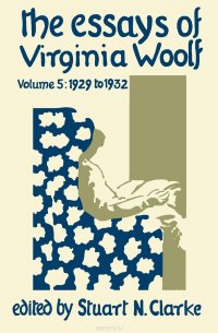 Essays of Virginia Woolf, Volume 5