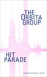 Hit Parade: The Orbita Group