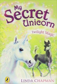 My Secret Unicorn: Twilight Magic