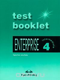 Enterprise 4: Intermediate: Test Booklet