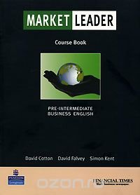 Market Leader: Pre-Intermediate Business English: Course Book