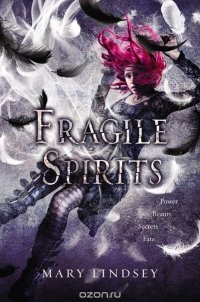 Fragile Spirits