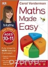 Maths Made Easy: Ages 10-11 Key Stage 2 Beginner