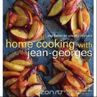 Home Cooking with Jean-Georges: My Favorite Simple Recipes