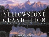 Spectacular Yellowstone and Grand Teton National Parks