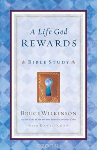 A Life God Rewards Bible Study