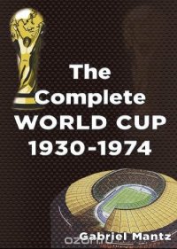 Complete World Cup 1930-1974